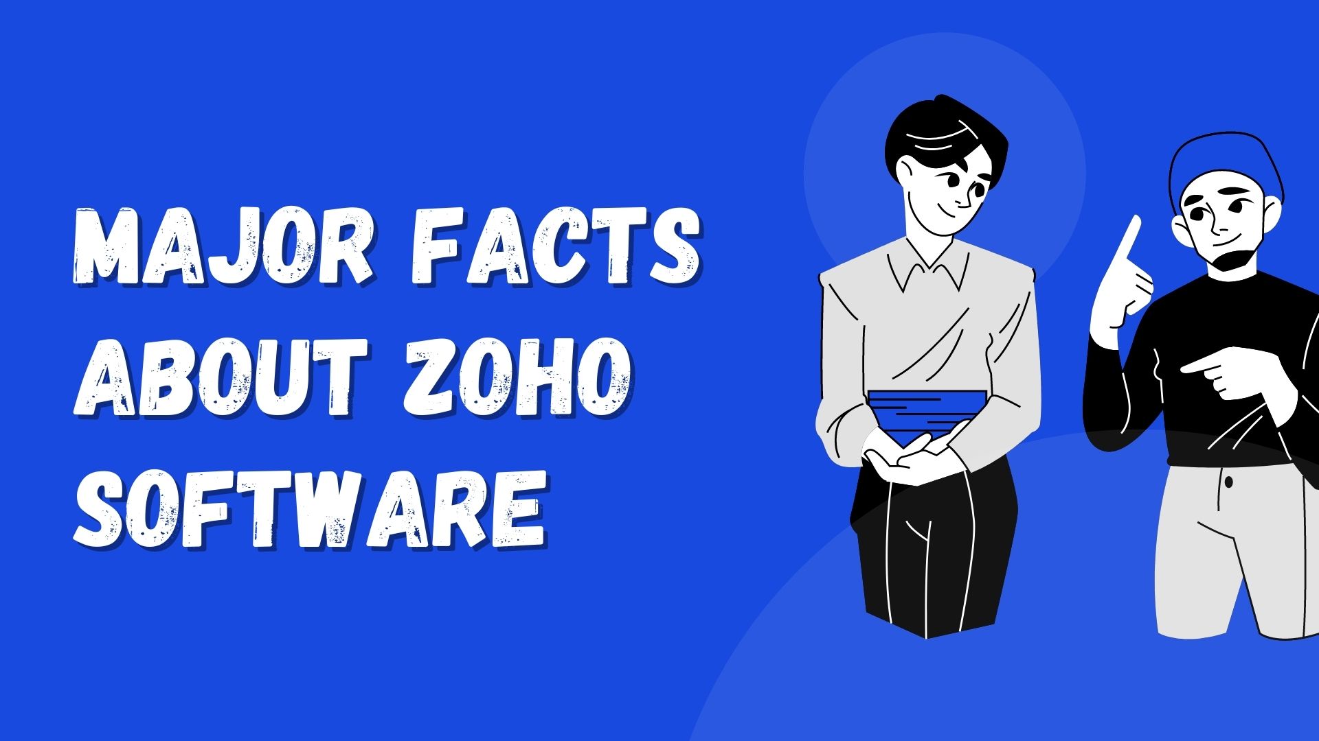 Major Facts About Zoho Software