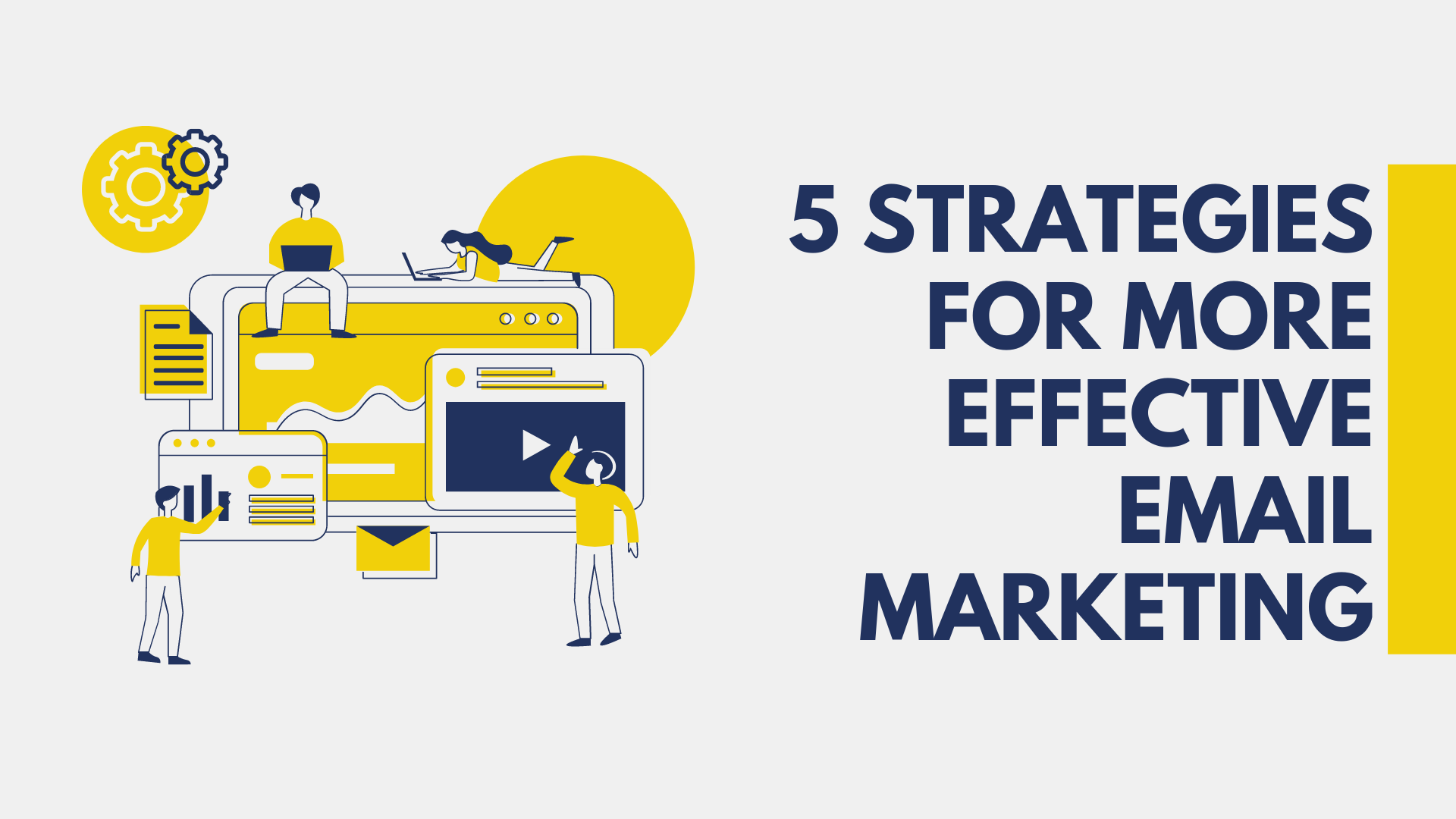 5 Strategies For More Effective Email Marketing